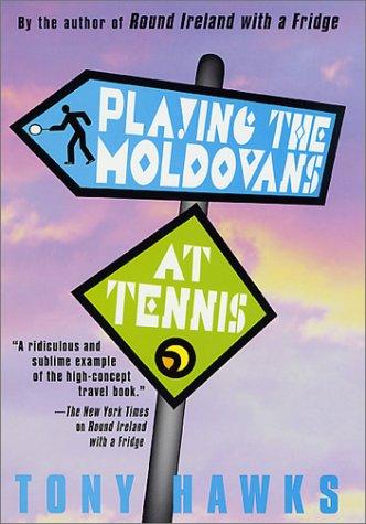 Cover for Playing the Moldovans at tennis