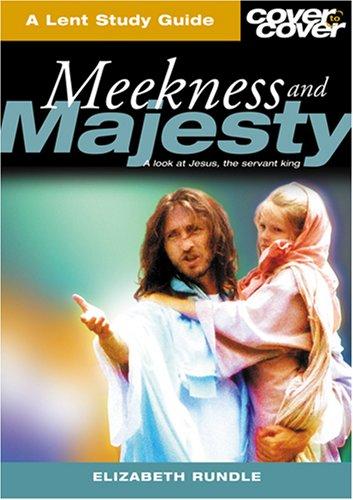 Cover for Meekness And Majesty (Cover to Cover Lent Study Guides)