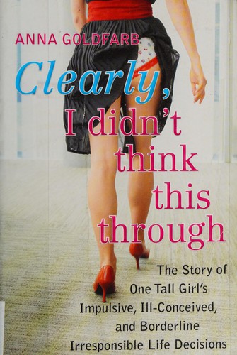 Cover for Clearly, I didn't think this through