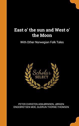 Cover for East O' the Sun and West O' the Moon