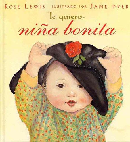 Cover for Te Quiero, Nina Bonita / I Love You Like Crazy Cakes