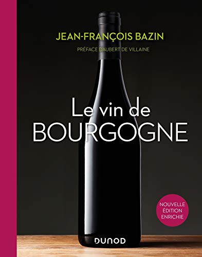 Cover for Le vin de Bourgogne - 3e éd.