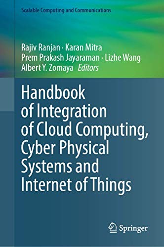 Cover for Handbook of Integration of Cloud Computing, Cyber Physical Systems and Internet of Things