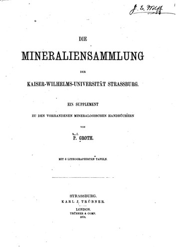 Cover for Die Minneraliensammlung der Kaiser-wilhelms-universität Strassburg: Ein ...
