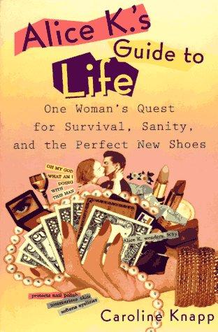 Cover for Alice K.'s guide to life