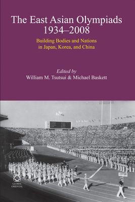Cover for The East Asian Olympiads, 1934-2008