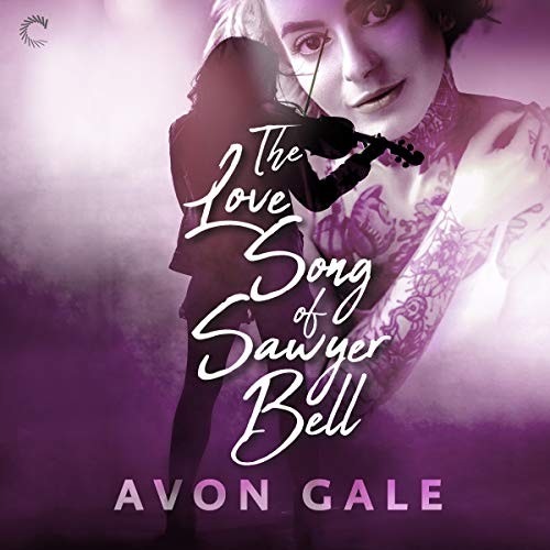 Cover for The Love Song of Sawyer Bell