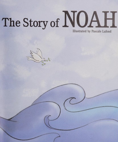 Cover for The story of Noah