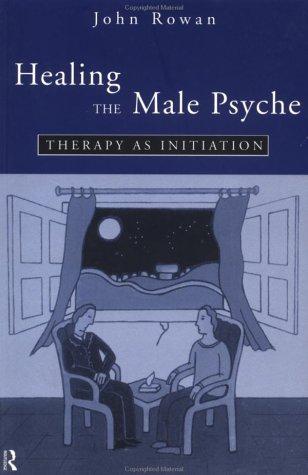 Cover for Healing the male psyche
