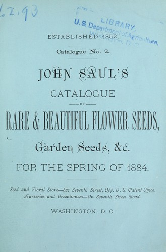 Cover for John Saul's catalogue of rare & beautiful flower seeds, garden seeds, &c. for the spring of 1884
