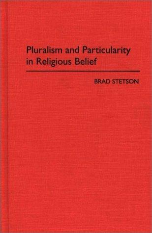Cover for Pluralism and particularity in religious belief
