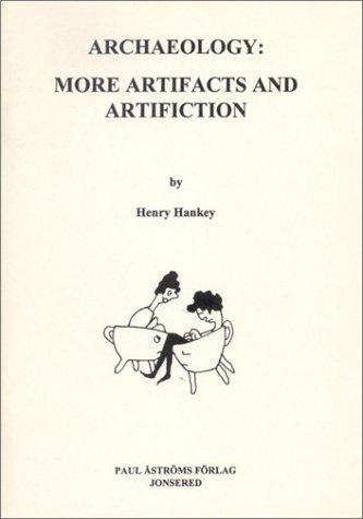 Cover for Archaeology, More Artifacts and Artifcation