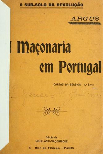 Cover for A maçonaria em Portugal: cartas da Belgica: 1a. serie