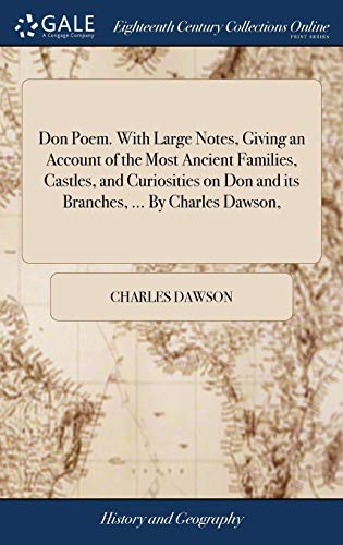 Cover for Don Poem. with Large Notes, Giving an Account of the Most Ancient Families, Castles, and Curiosities on Don and Its Branches, ... by Charles Dawson,