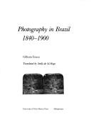 Cover for Photography in Brazil, 1840-1900