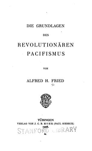Cover for Die grundlagen des revolutionären pacifismus