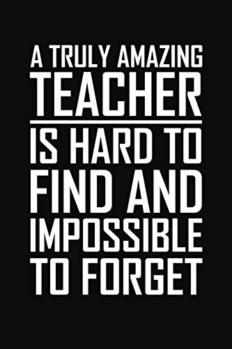 Cover for A Truly Amazing Teacher Is Hard to Find and Impossible to Forget