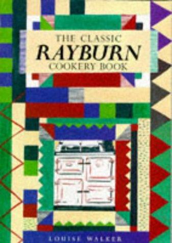 Cover for The Classic Rayburn Cookery Book