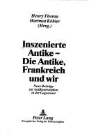 Cover for Inszeniette Antike--Die Antike, Franreich And Wir
