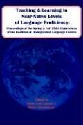 Cover for Teaching and Learning to Near-native Levels of Language Proficiency