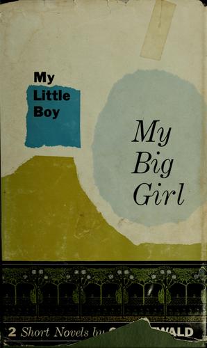 Cover for My little boy; My big girl