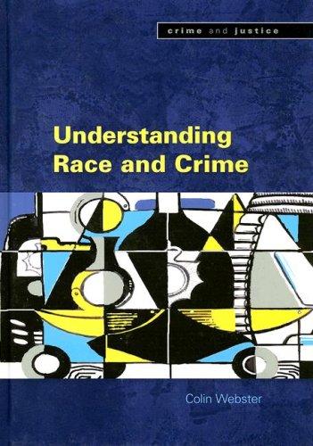 Cover for Understanding Race and Crime (Crime and Justice)