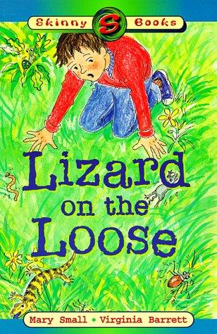 Cover for Lizard on the Loose (Skinny Books)
