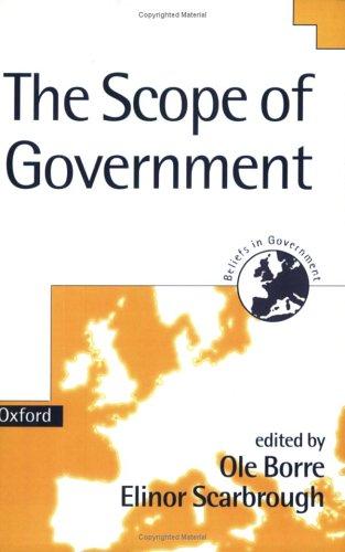 Cover for The Scope of Government (Beliefs in Government , Vol 3)