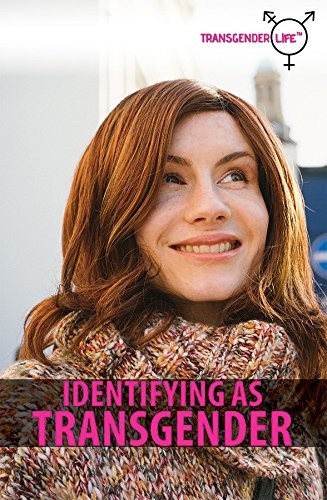 Cover for Identifying as Transgender (Transgender Life)