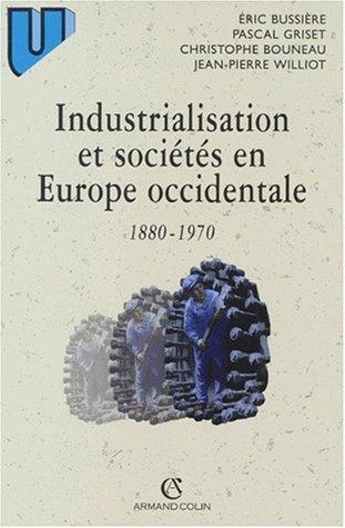 Cover for Industrialisation et sociétés en Europe occidentale, 1880-1970