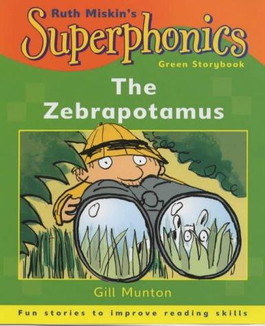 Cover for The Zebrapotamus (Superphonics Green Storybooks)