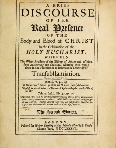 Cover for A brief discourse of the real presence of the body and blood of Christ in the celebration of the Holy Eucharist