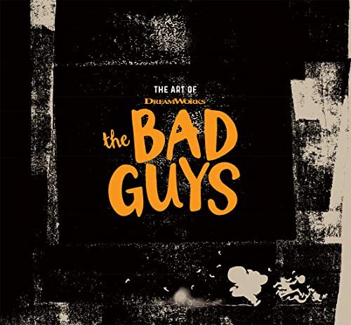 Cover for Art of DreamWorks the Bad Guys (trade Edition)