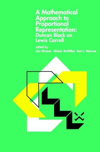 Cover for A Mathematical Approach to Proportional Representation Duncan Black on Lewis Carroll