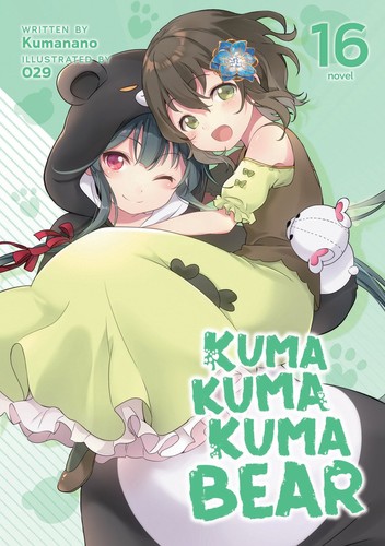 Cover for Kuma Kuma Kuma Bear (Light Novel) Vol. 16