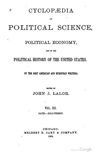 Cover for Cyclopædia of political science, political economy, and of the political history of the United States