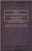 Cover for Travels in the regions of the upper and lower Amoor and the Russian acquisitions on the confines of India and China