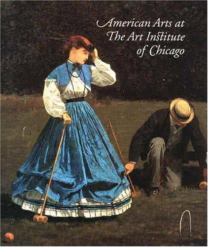 Cover for American Arts at the Art Institute of Chicago