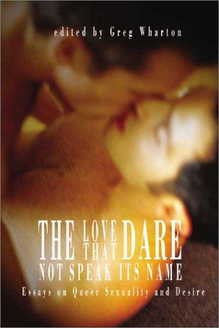 Cover for The Love That Dare Not Speak Its Name