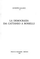 Cover for La democrazia da Cattaneo a Rosselli