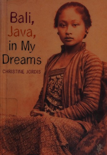 Cover for Bali, Java, in my dreams