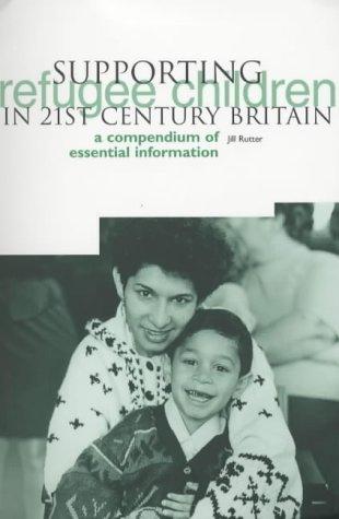 Cover for Supporting Refugee Children in 21st Century Britain