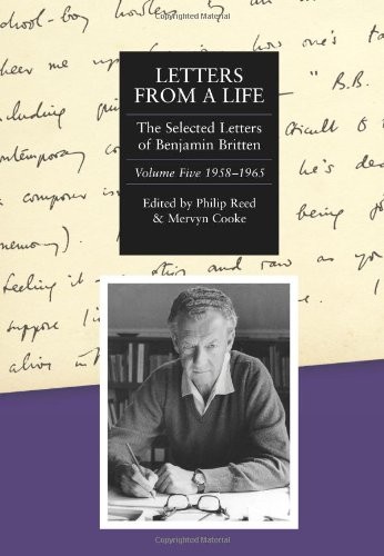 Cover for Letters from a Life : The Selected Letters of Benjamin Britten, 1913-1976 : Volume Five