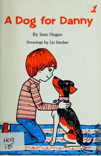 Cover for A dog for Danny.