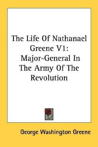 Cover for The Life Of Nathanael Greene V1