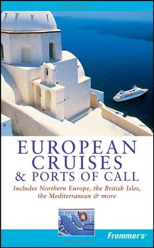 Cover for Frommer's European Cruises and Ports of Call (Frommer's Complete)