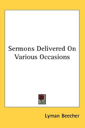 Cover for Sermons Delivered On Various Occasions