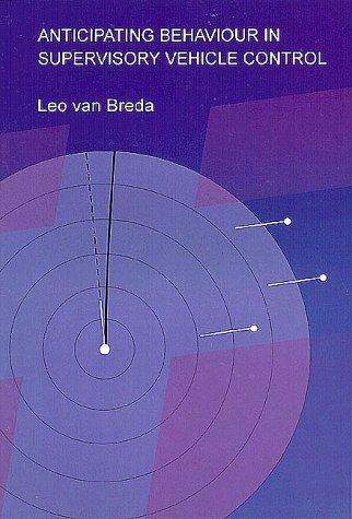Cover for Anticipating Behaviour in Supervisory Vehicle Control