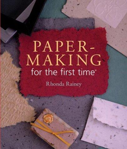 Cover for Papermaking for the first time (For The First Time)
