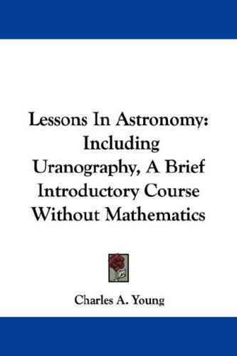 Cover for Lessons In Astronomy
